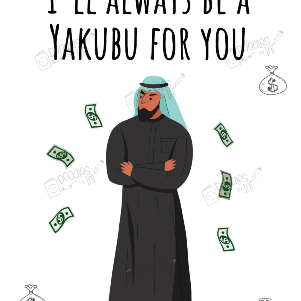I'll Always be a Yakubu for you